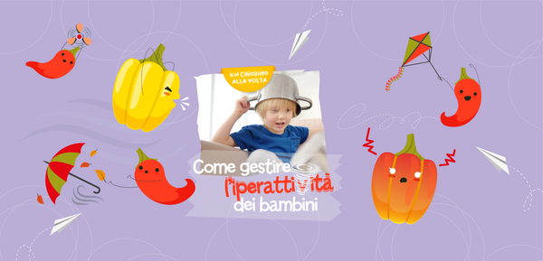 L’iperattività dei bambini, cause e come affrontarla anche attraverso il gioco